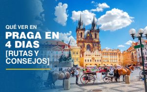 Que ver en Praga en 4 dias rutas y Consejos